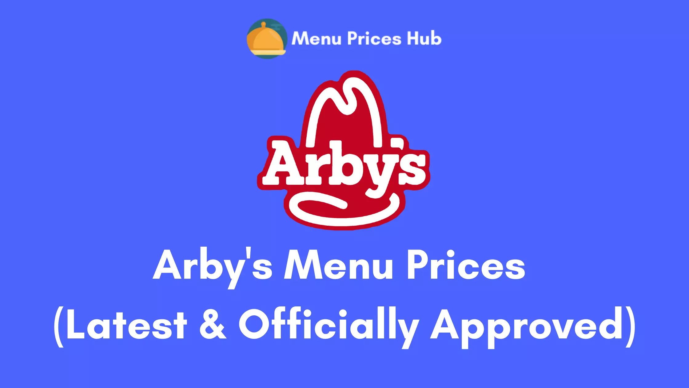Arby's Menu Prices