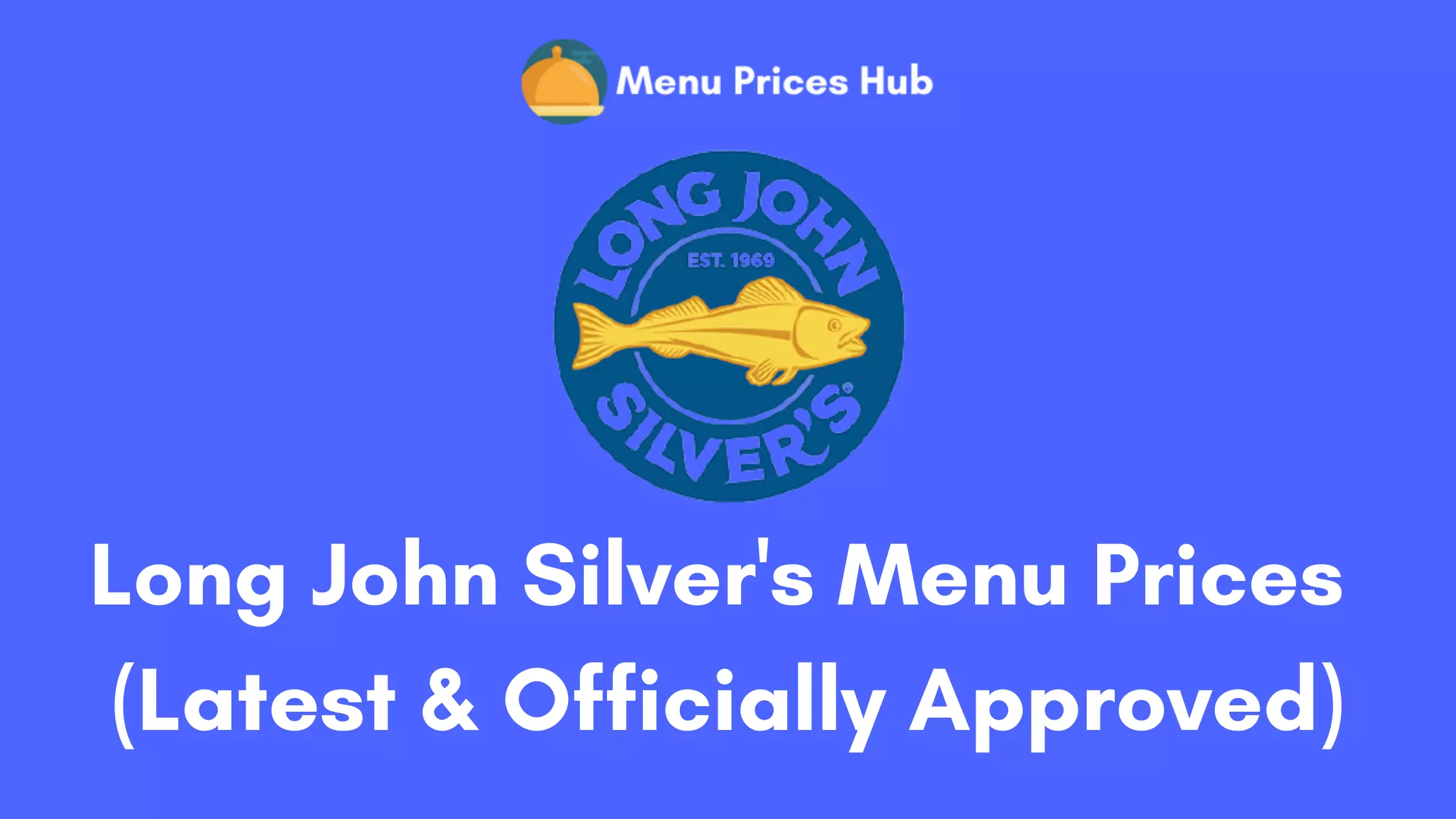 Long John Silver’s Menu Prices