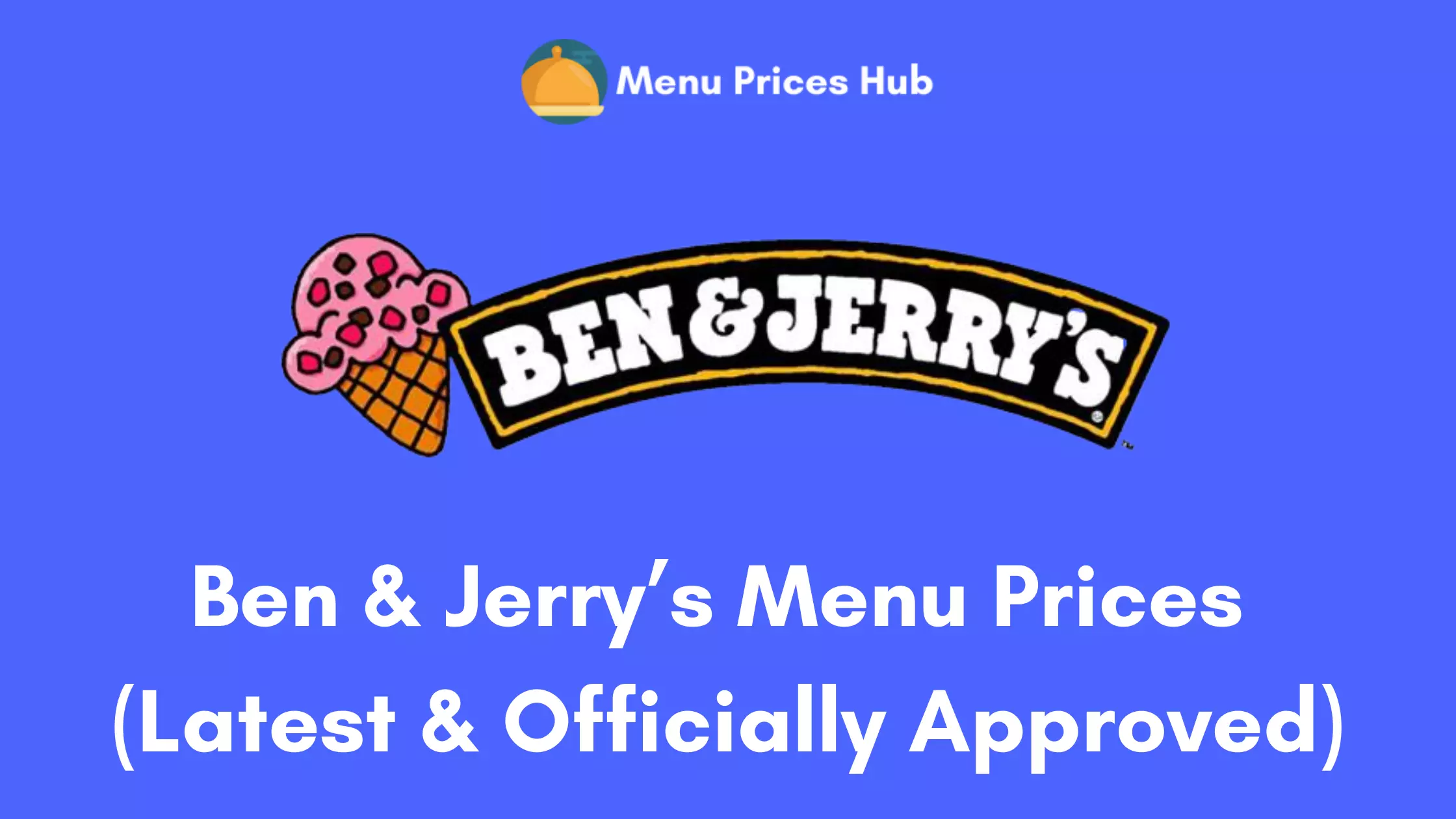 Ben & Jerry’s Menu Prices