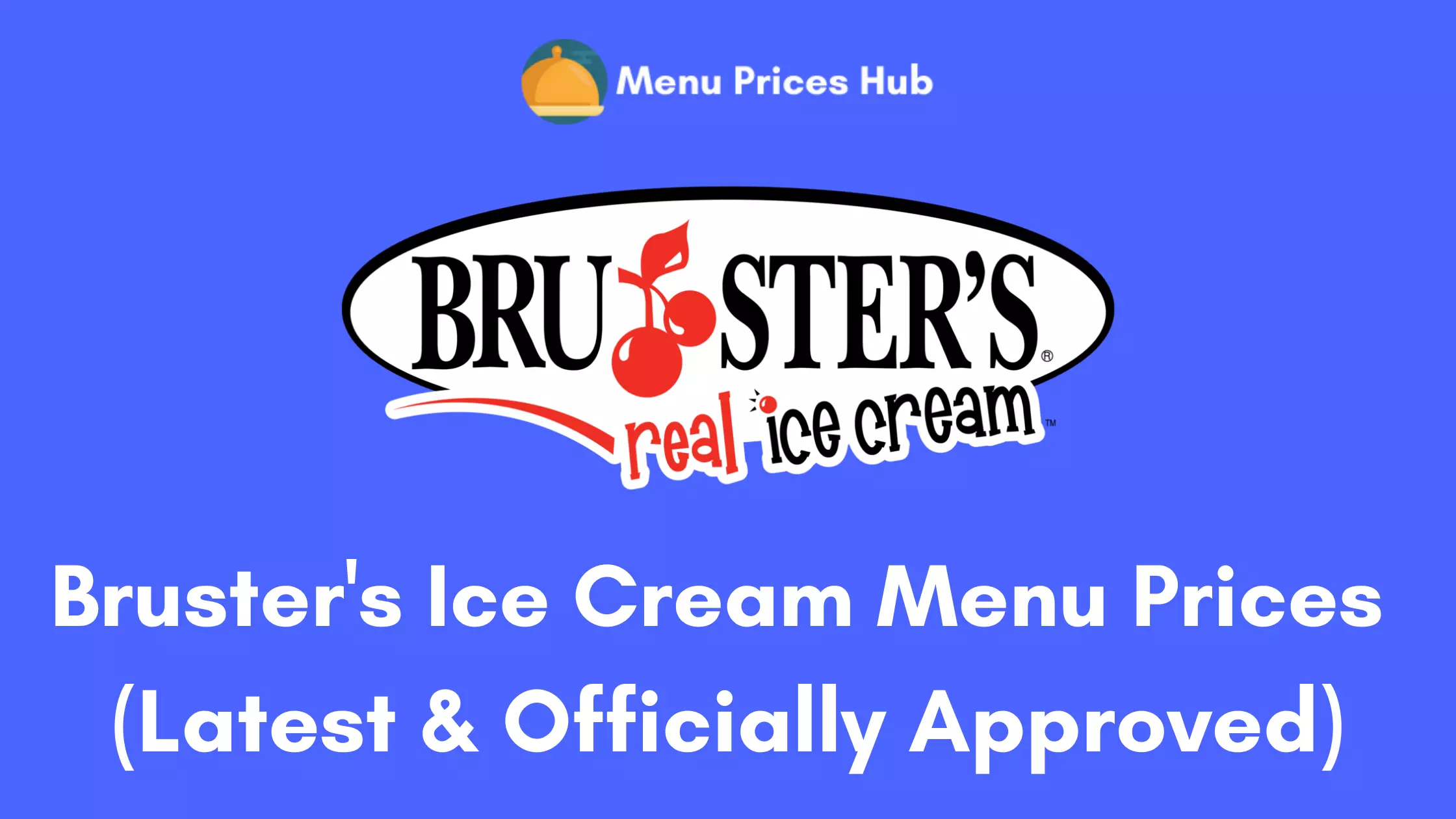 Bruster’s Ice Cream Menu Prices