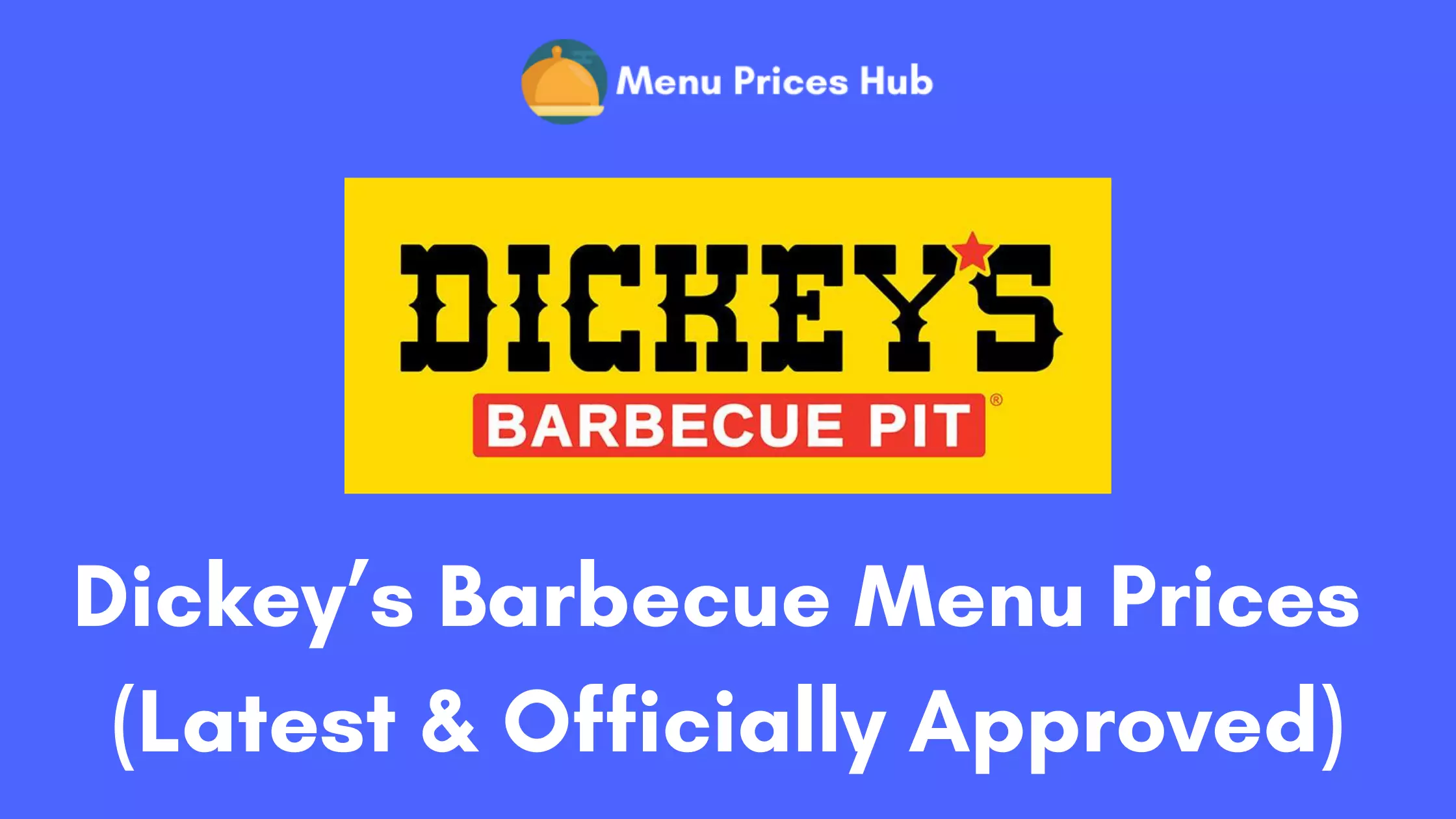 Dickey’s Barbecue Menu Prices