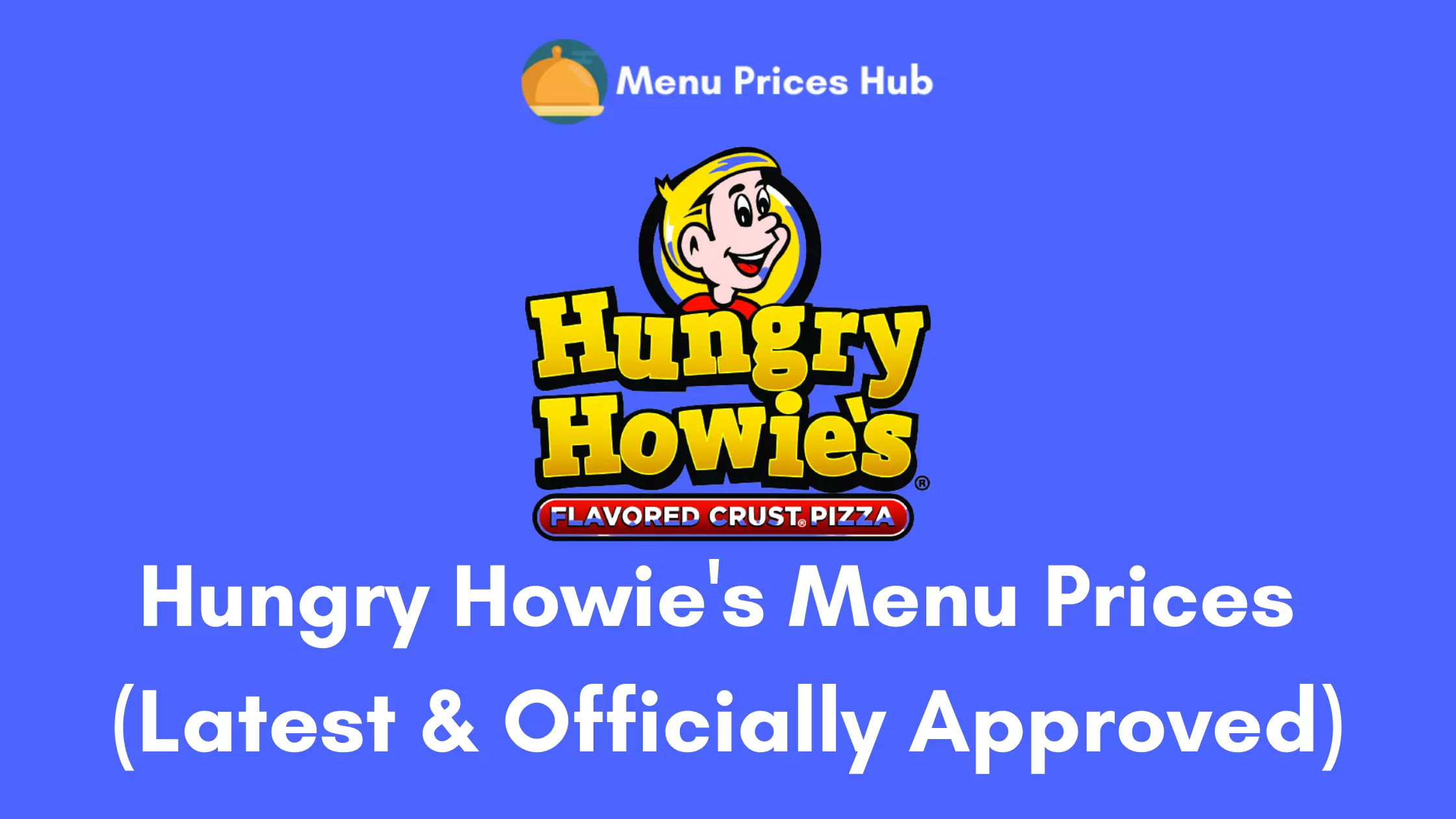 Hungry Howie’s Menu Prices