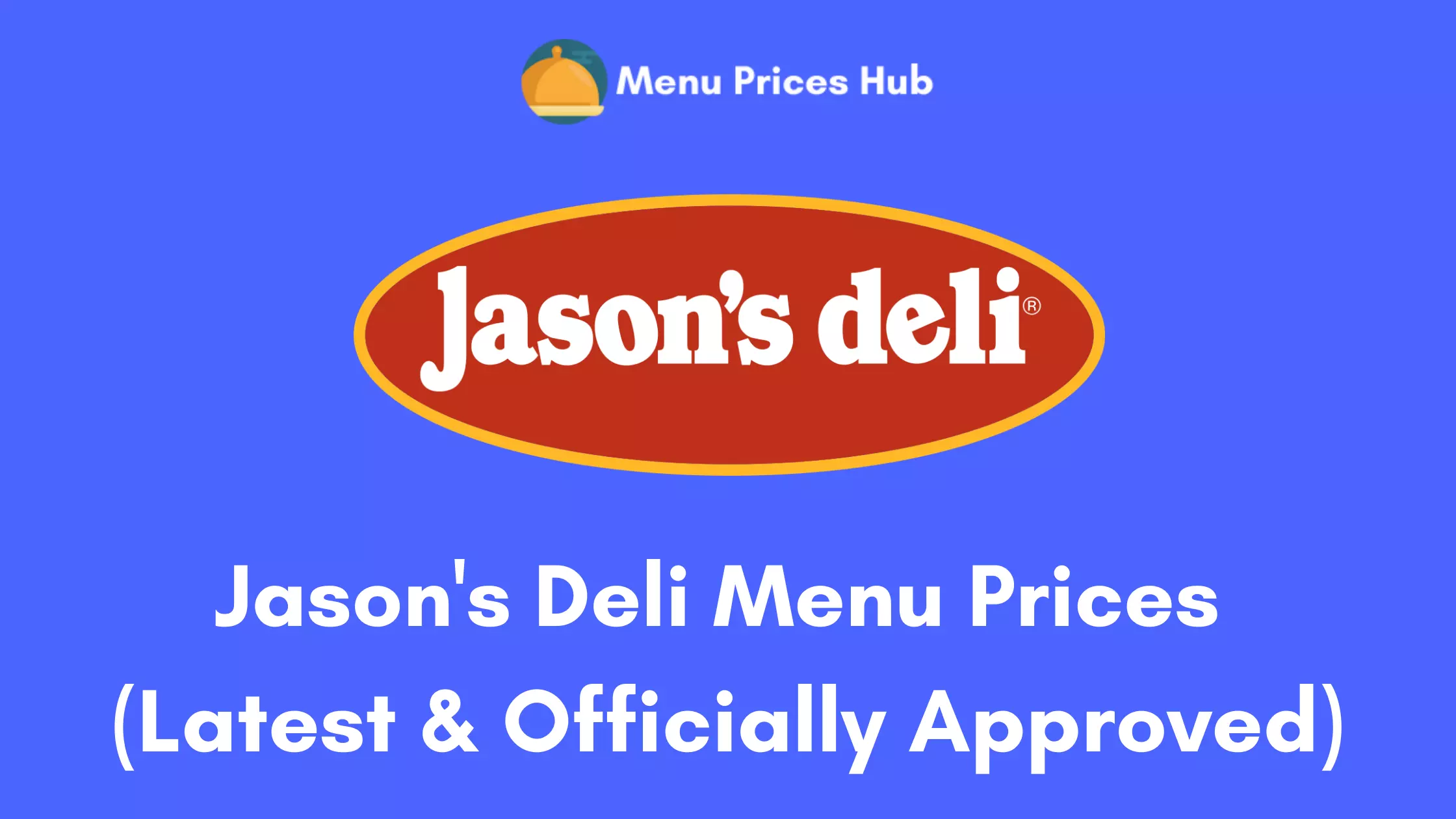 Jason’s Deli Menu Prices