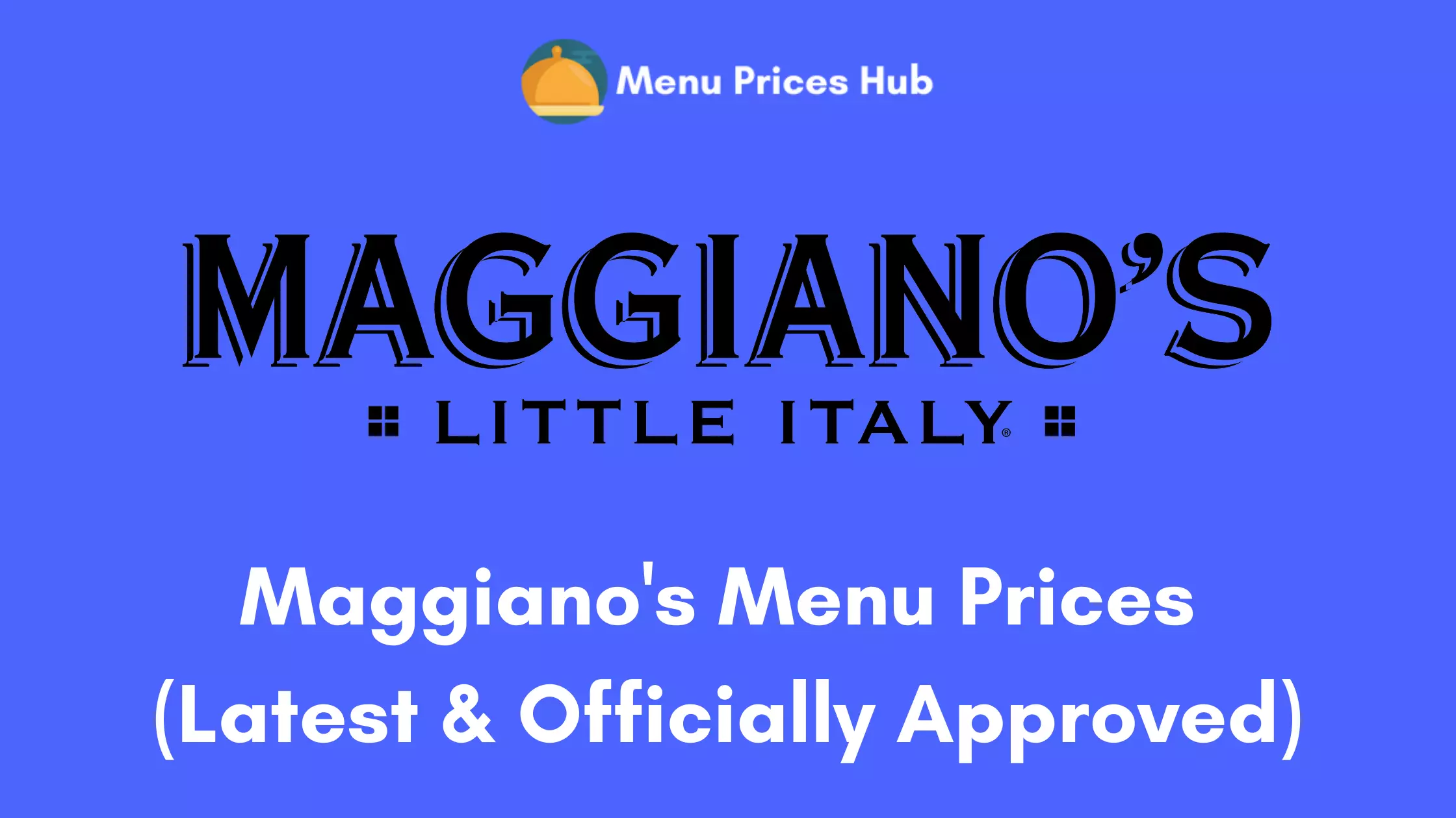 Maggiano’s Menu Prices
