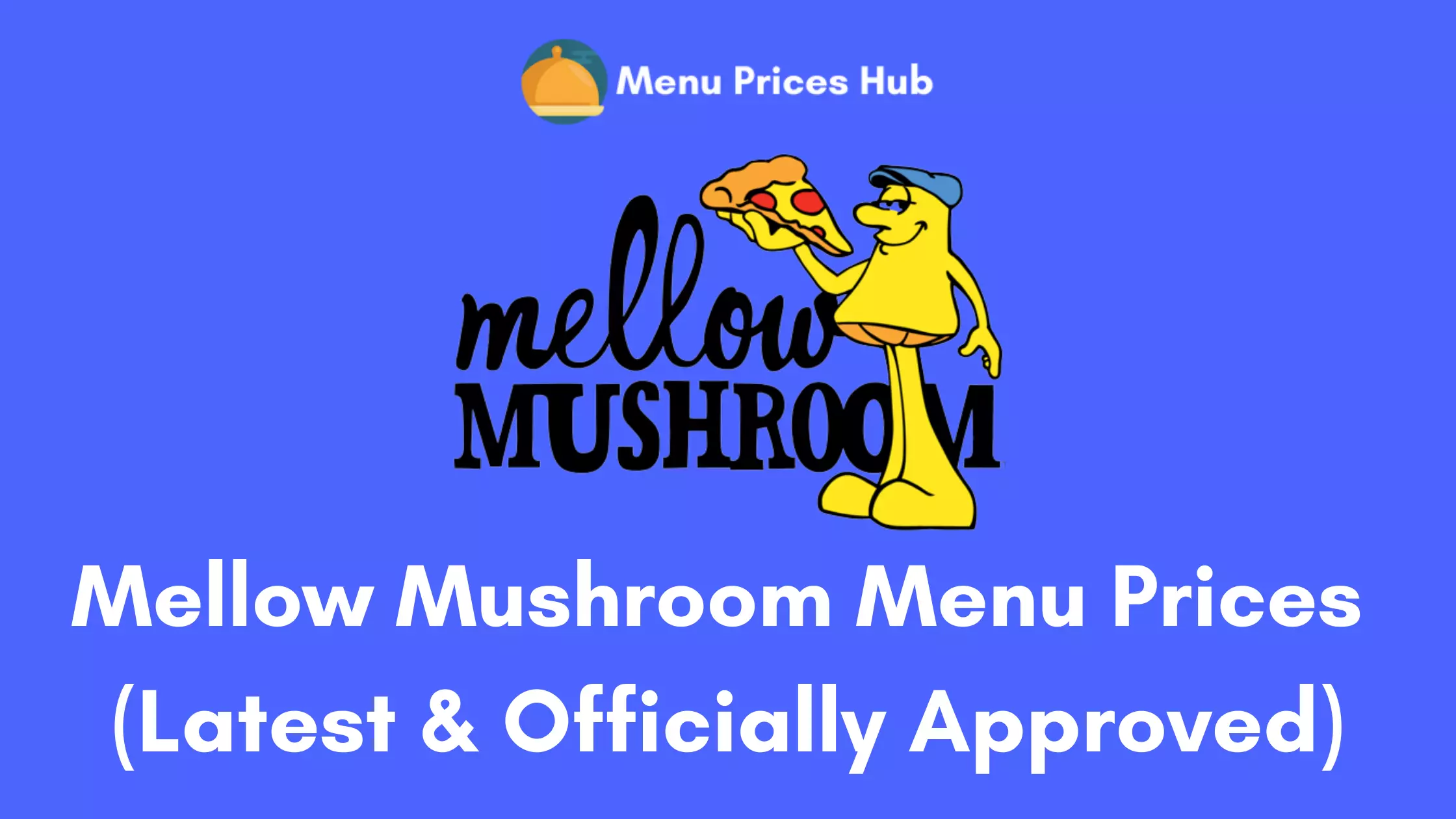 Mellow Mushroom menu prices