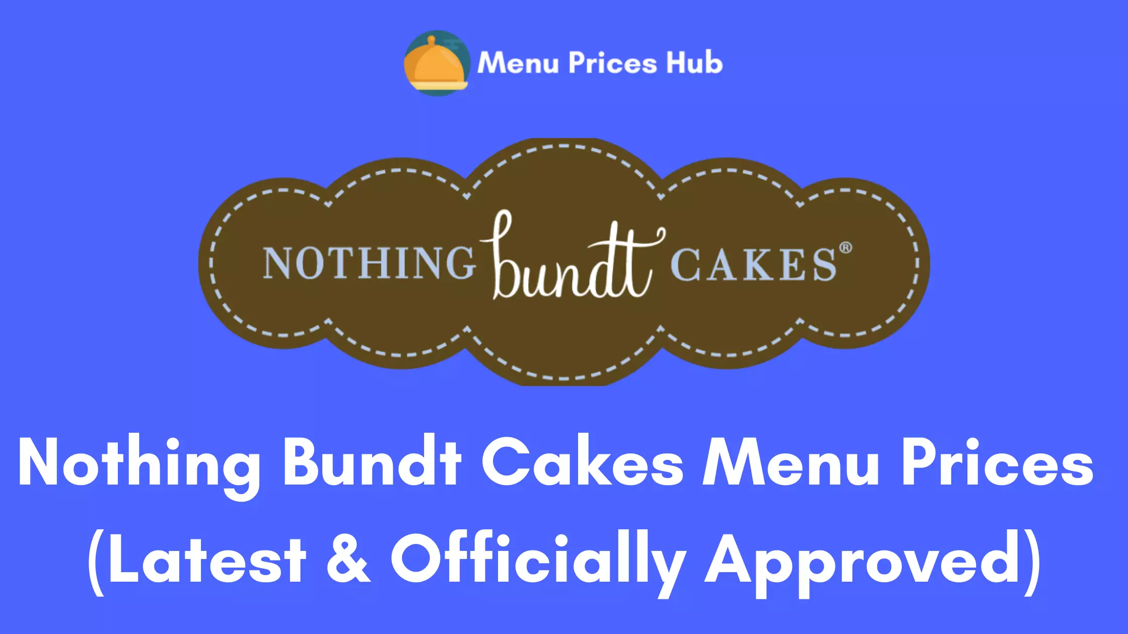 Nothing Bundt Cakes menu prices