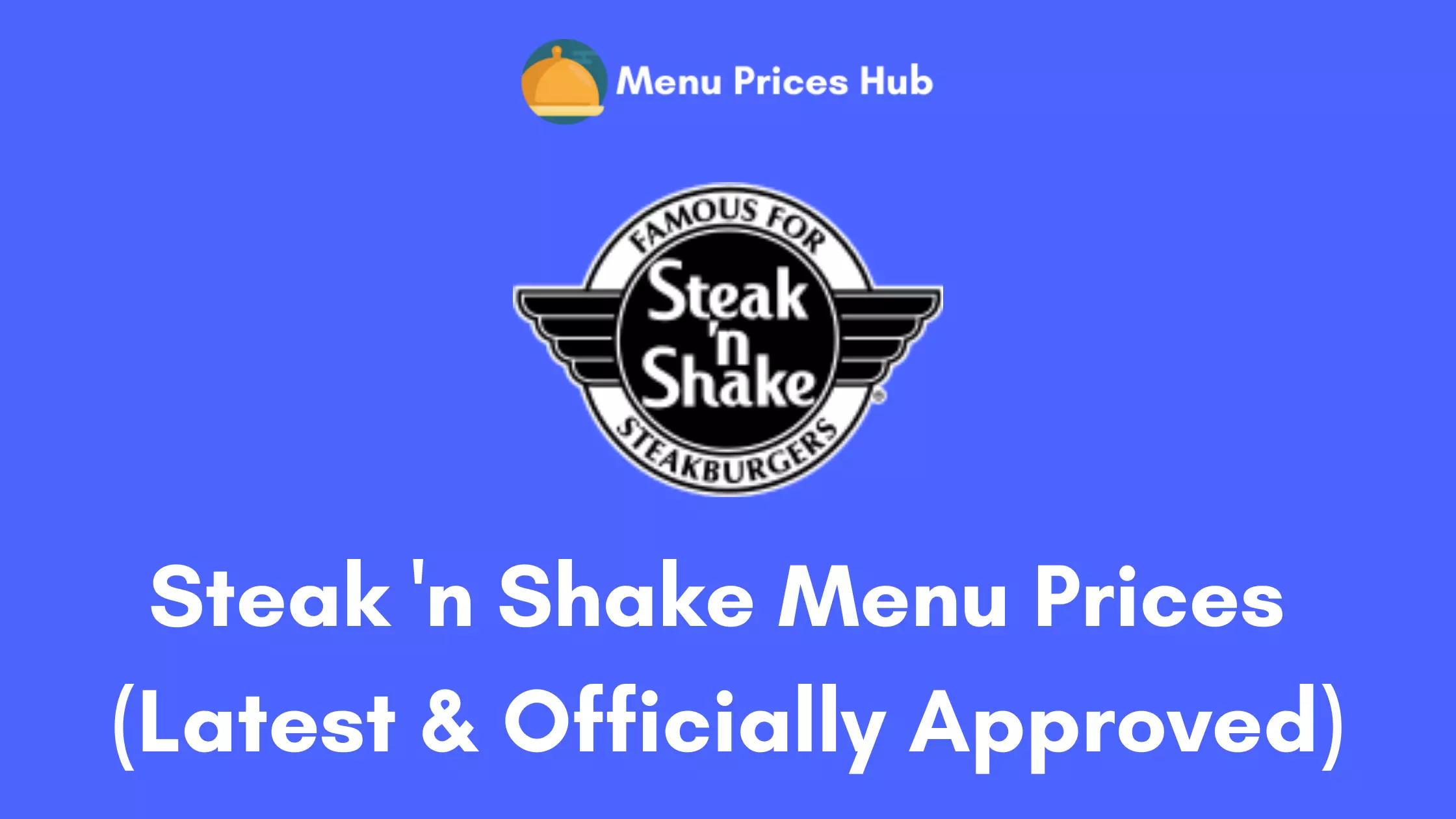 Steak ‘n Shake Menu Prices (Updated July 2023)