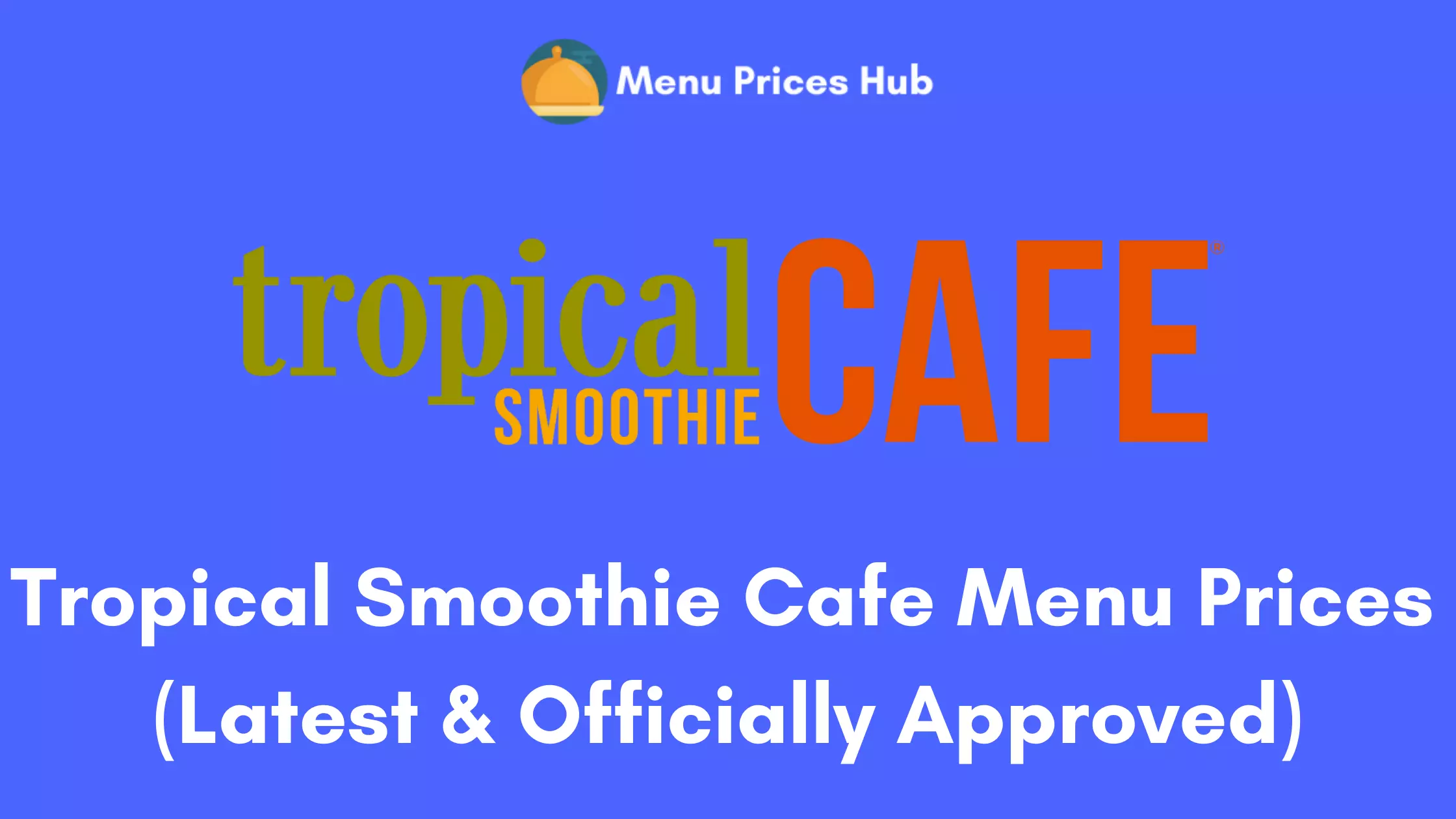 Tropical Smoothie Cafe Menu Prices