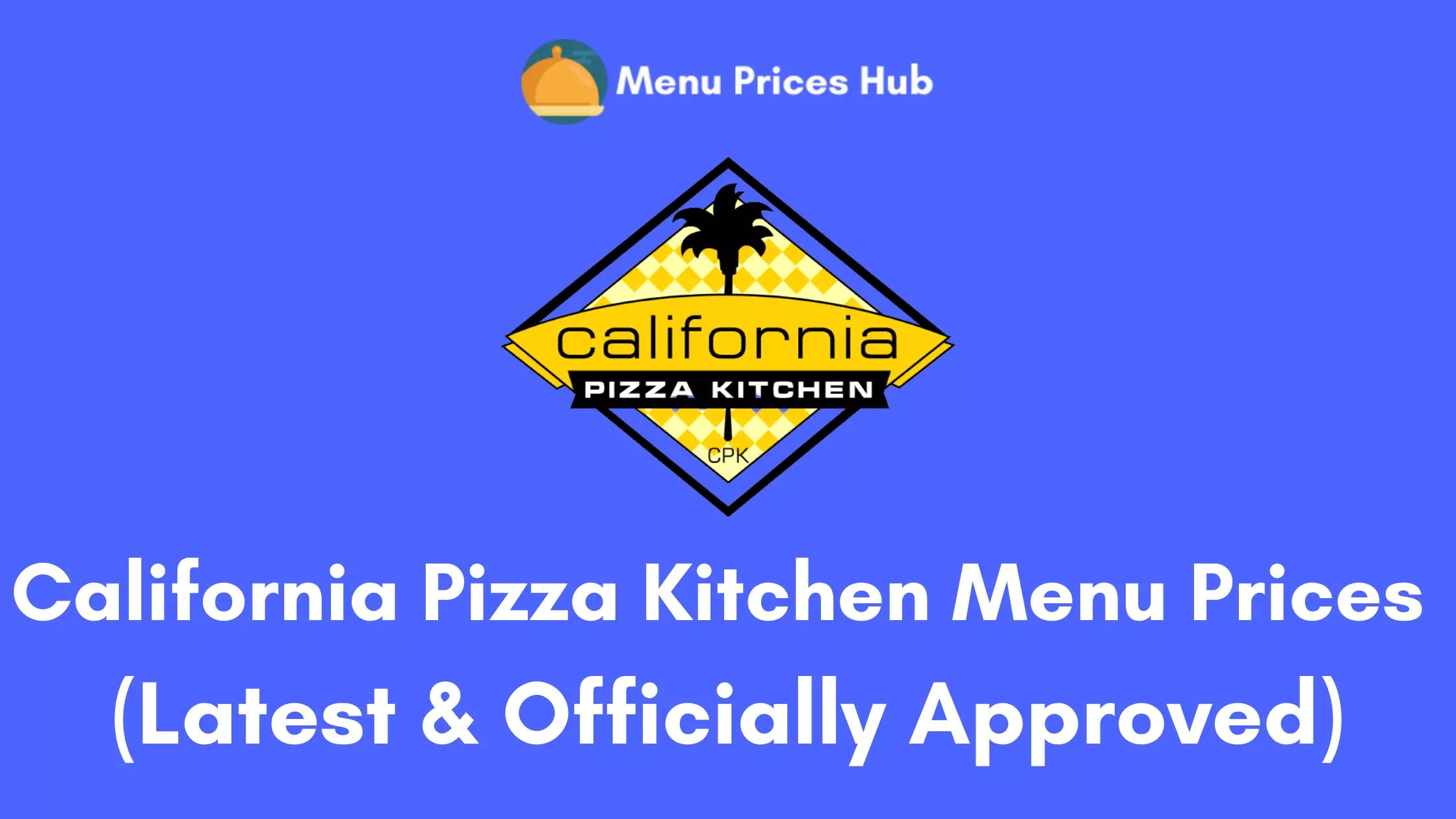 California Pizza Kitchen Menu Prices