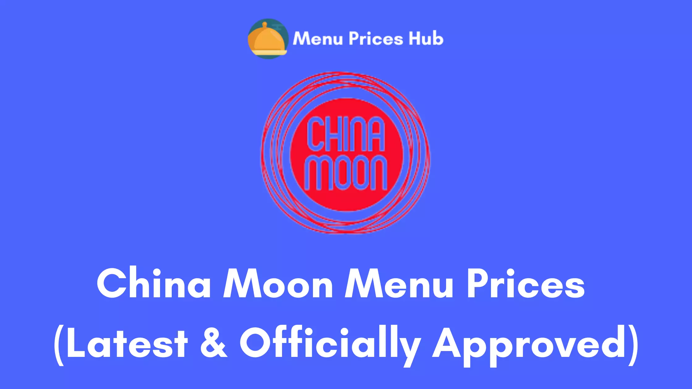 China Moon Menu Prices
