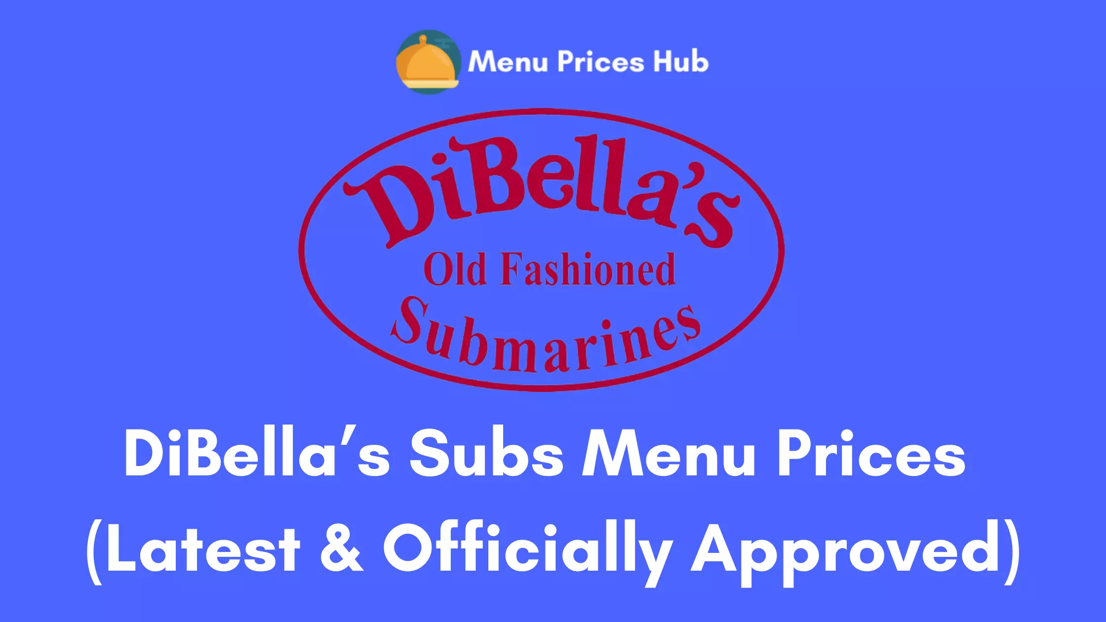 DiBella’s Subs Menu Prices