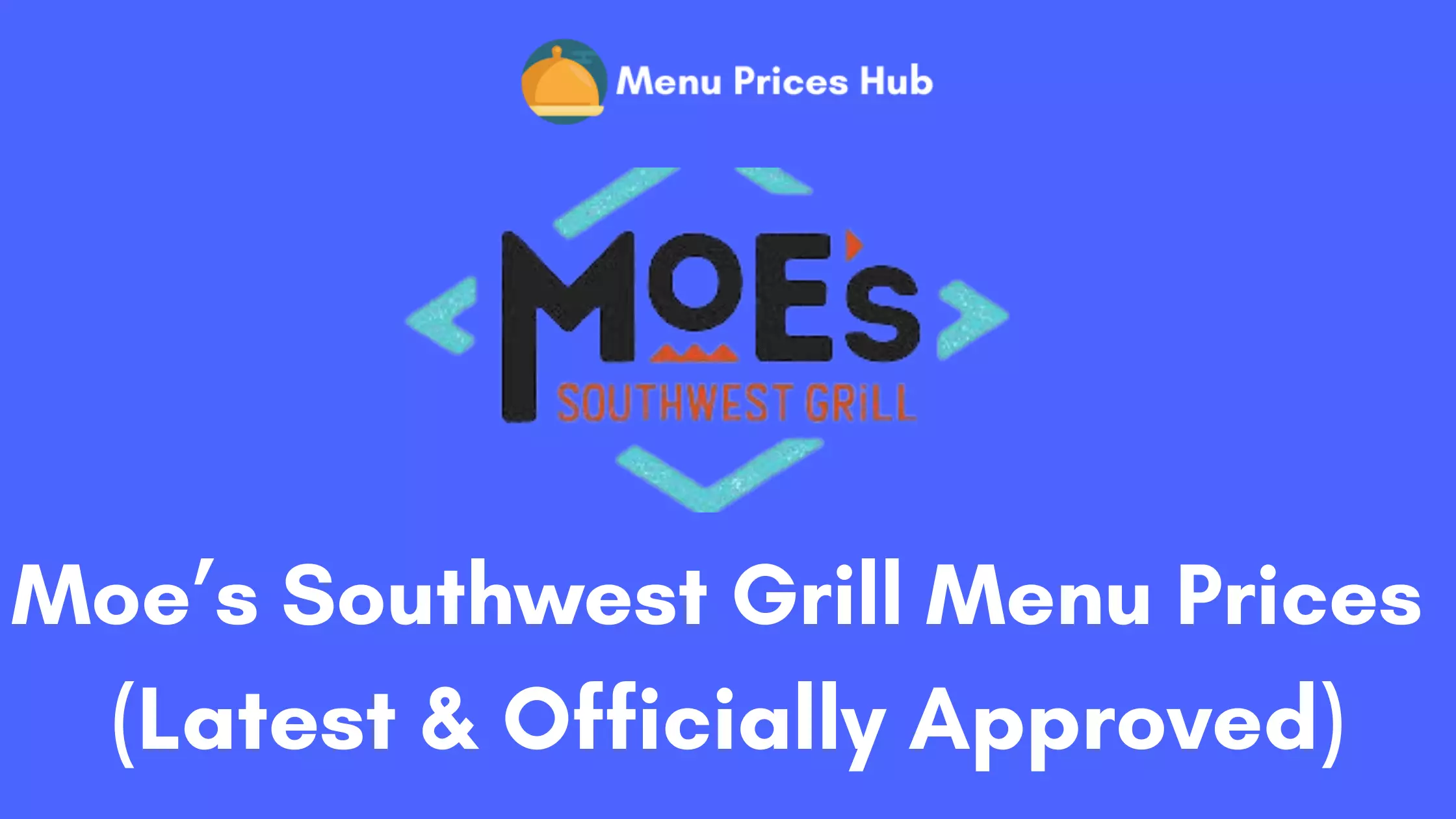 Moe’s Southwest Grill Menu Prices