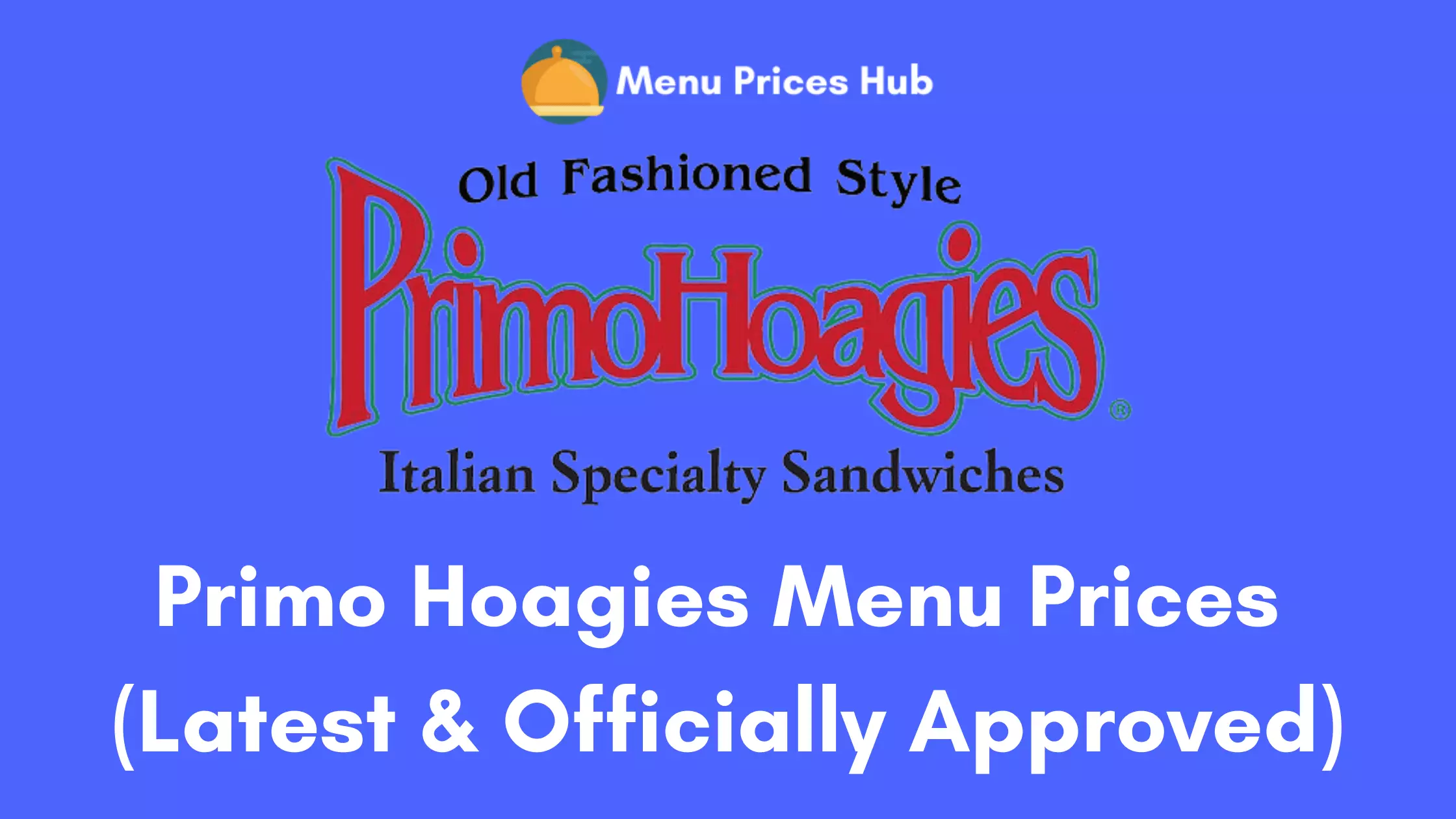 Primo Hoagies Menu Prices