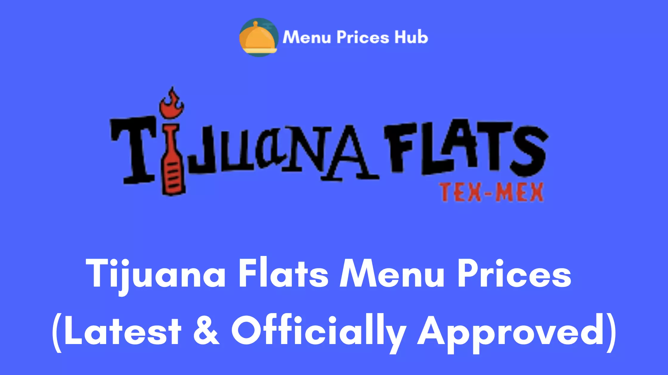 Tijuana Flats Menu Prices