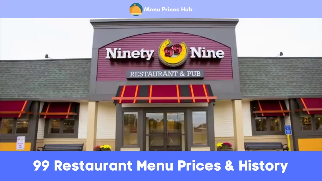 99 Restaurant Menu Prices History