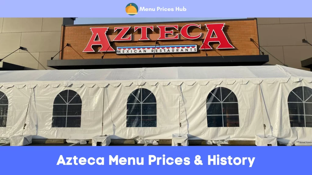 Azteca Menu Prices History