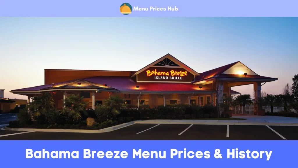 Bahama Breeze Menu Prices History