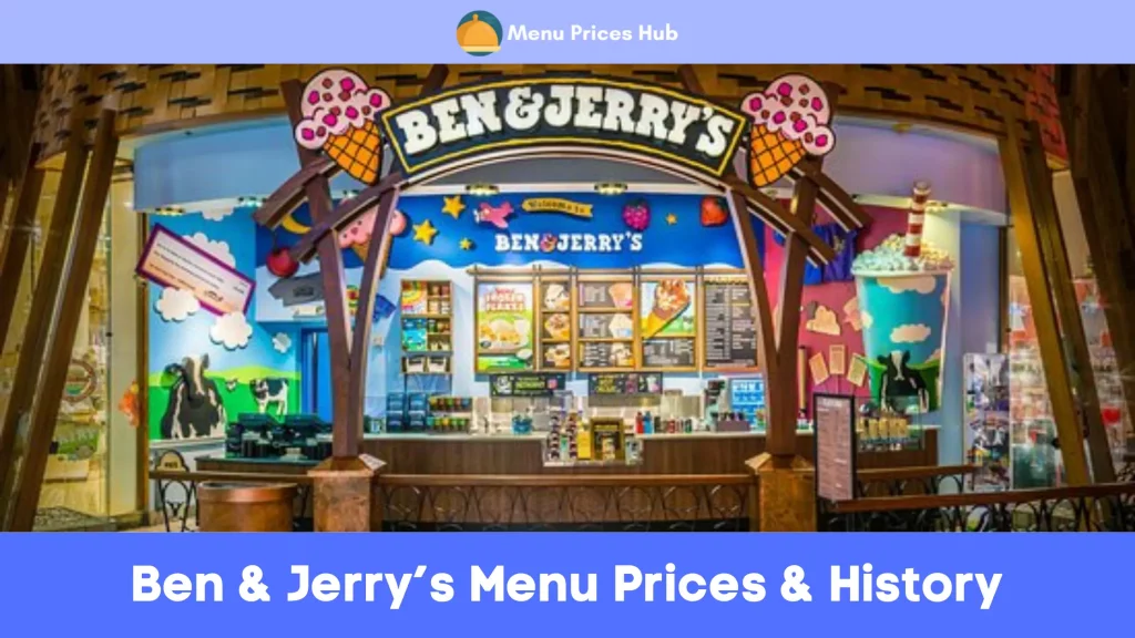 Ben & Jerry’s Menu Prices History