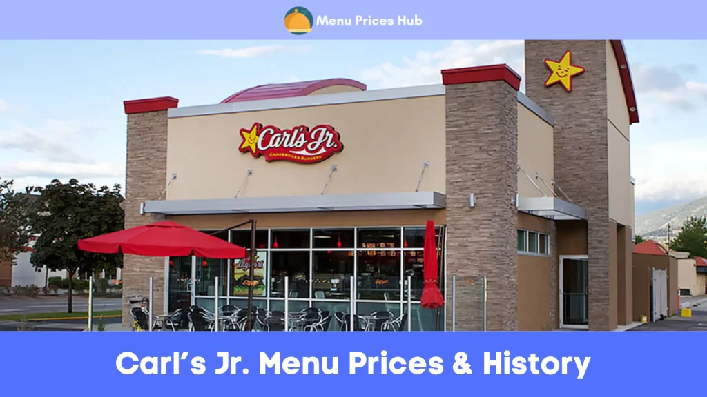 Carl’s Jr. Menu Prices History