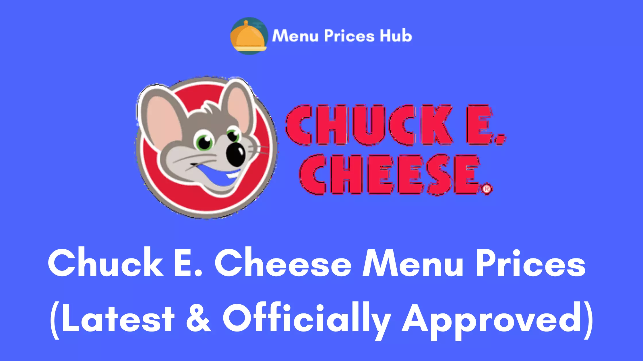 Chuck E. Cheese Menu Prices