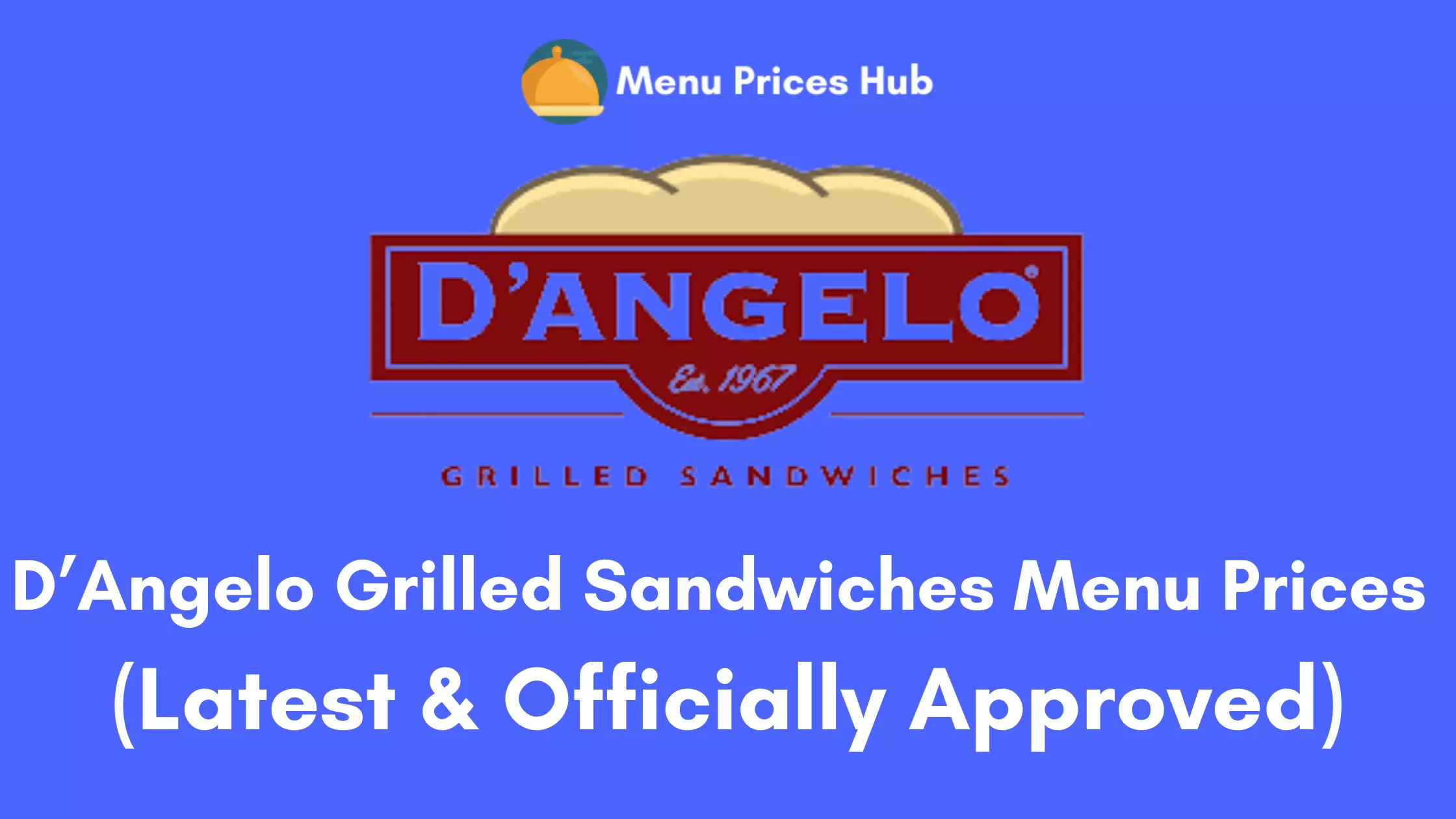 D’Angelo Grilled Sandwiches Menu Prices