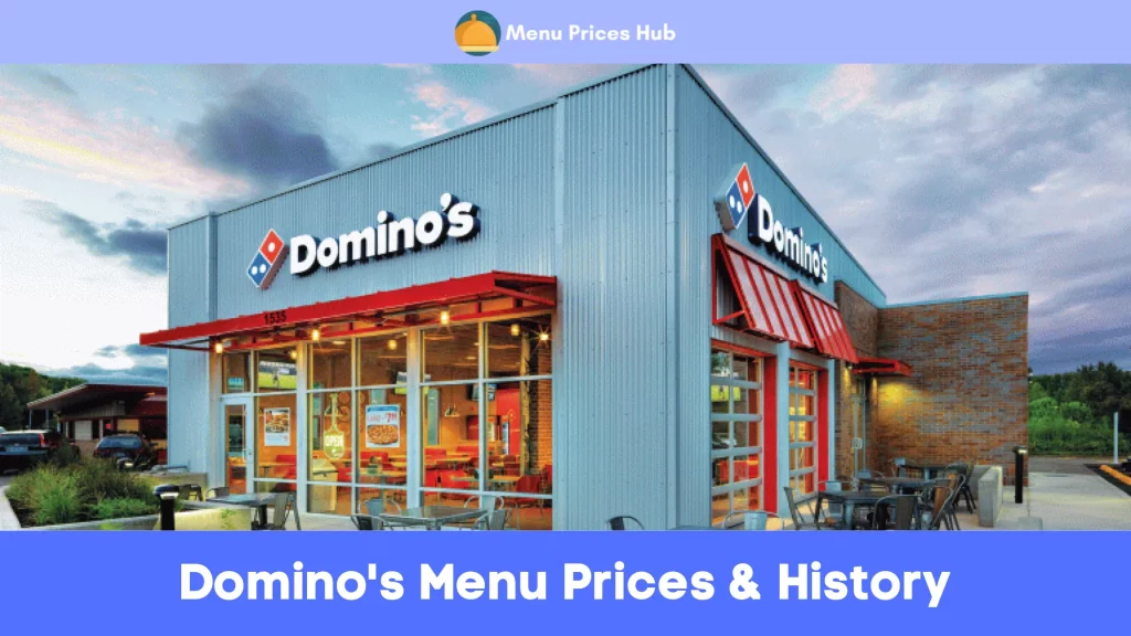 Domino's Menu Prices & History