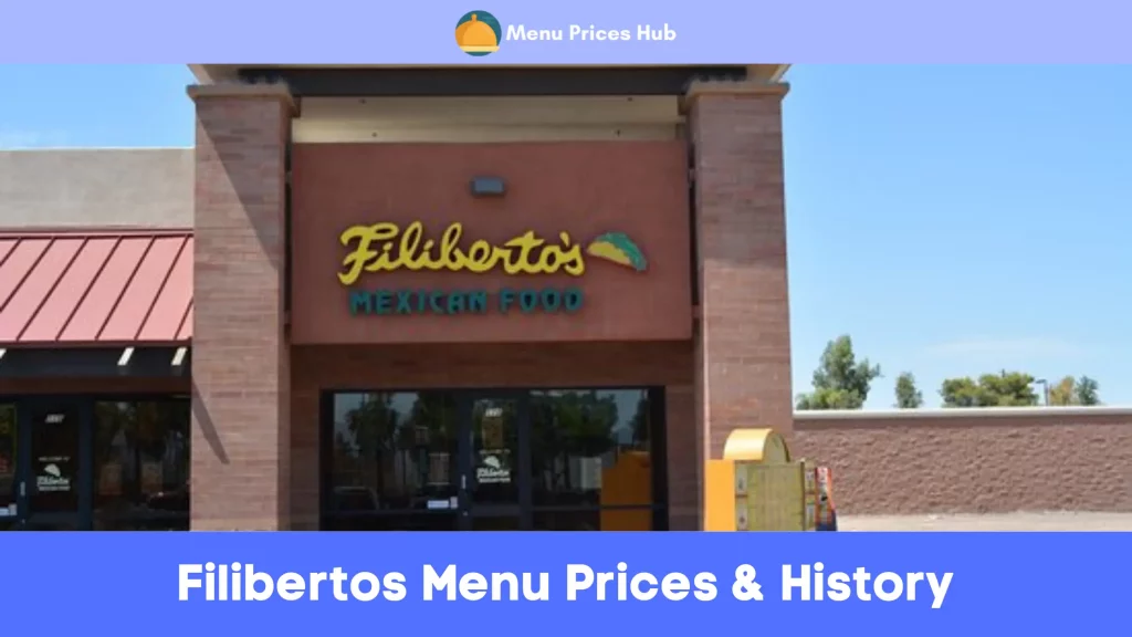 Filibertos Menu Prices History