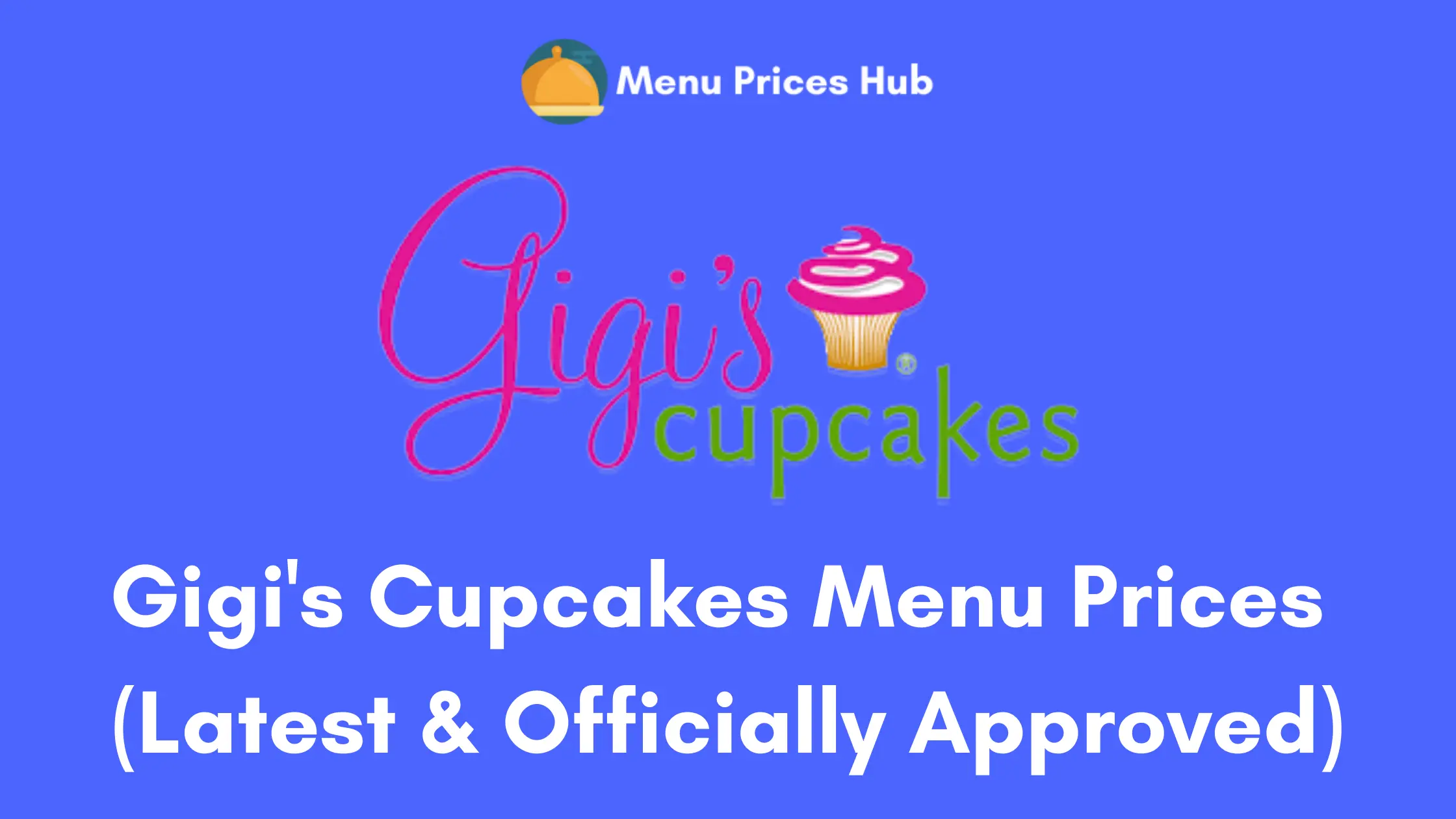 Gigi’s Cupcakes Menu Prices
