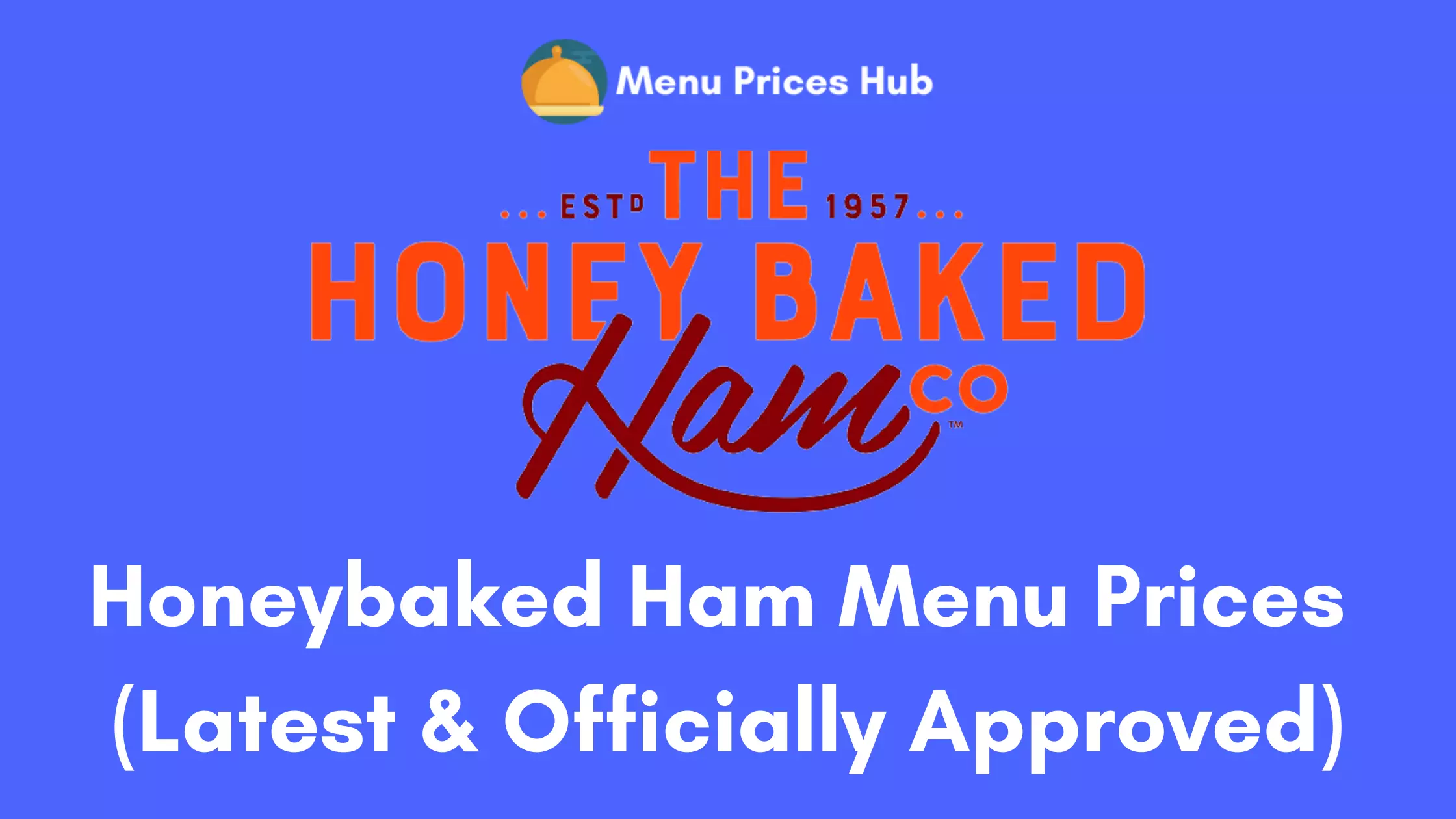 Honeybaked Ham Menu Prices