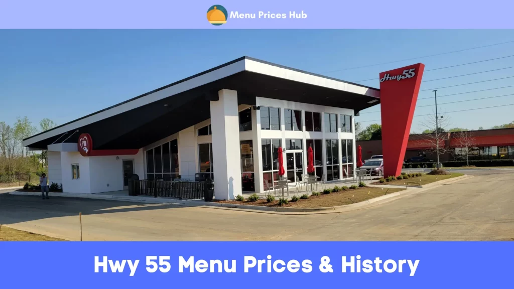 Hwy 55 Menu Prices History