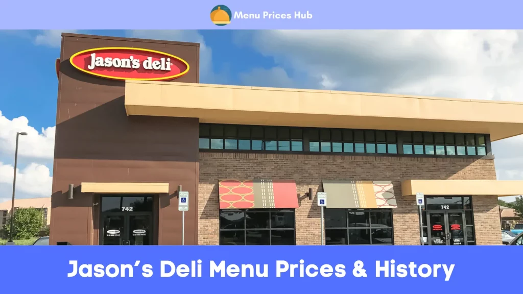 Jason’s Deli Menu Prices History