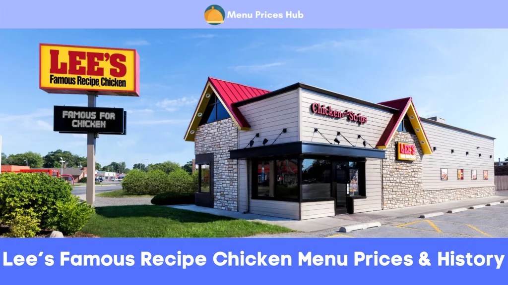 Lee’s Famous Recipe Chicken Menu Prices History