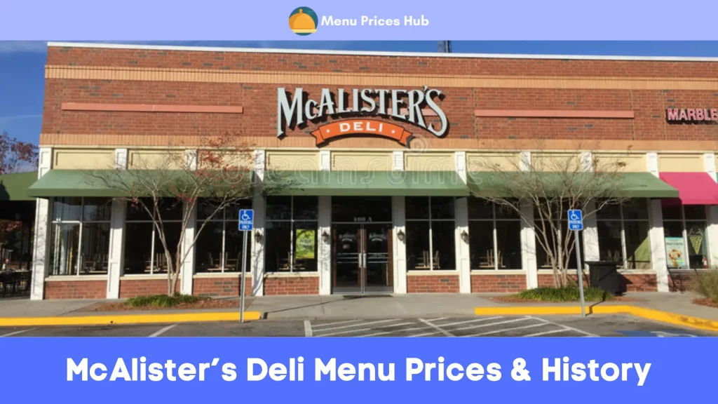 McAlister’s Deli Menu Prices History