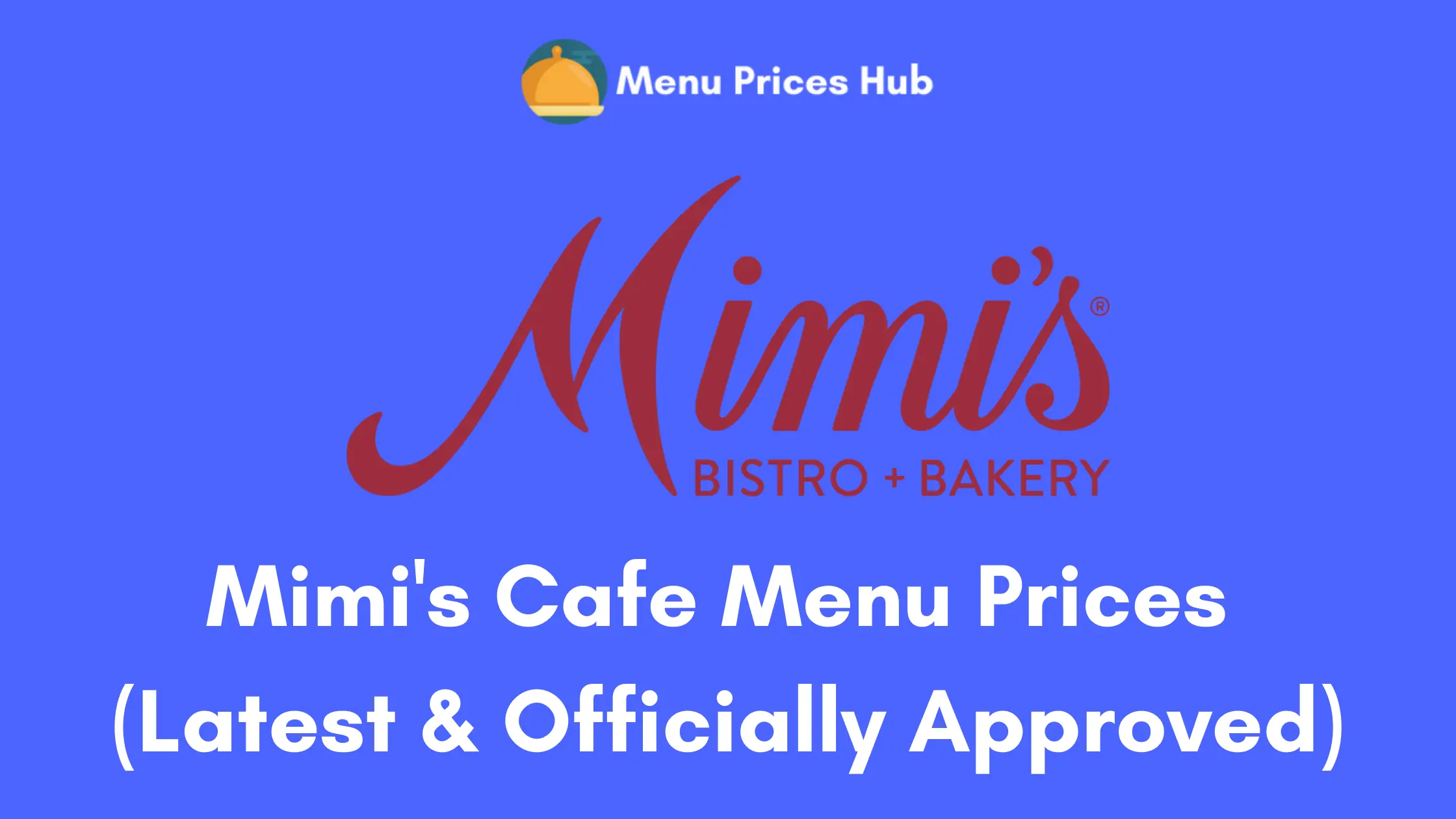 Mimi’s Cafe Menu Prices