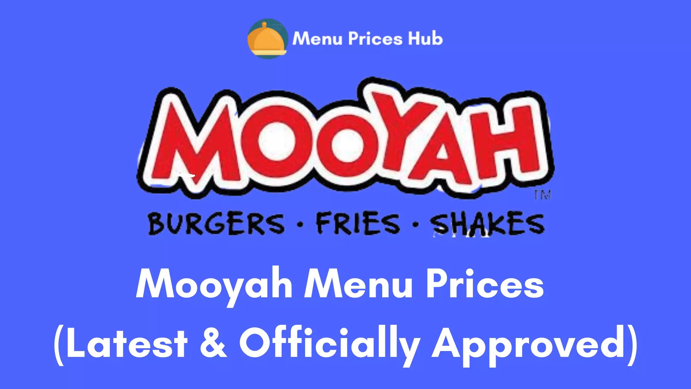 Mooyah Menu Prices