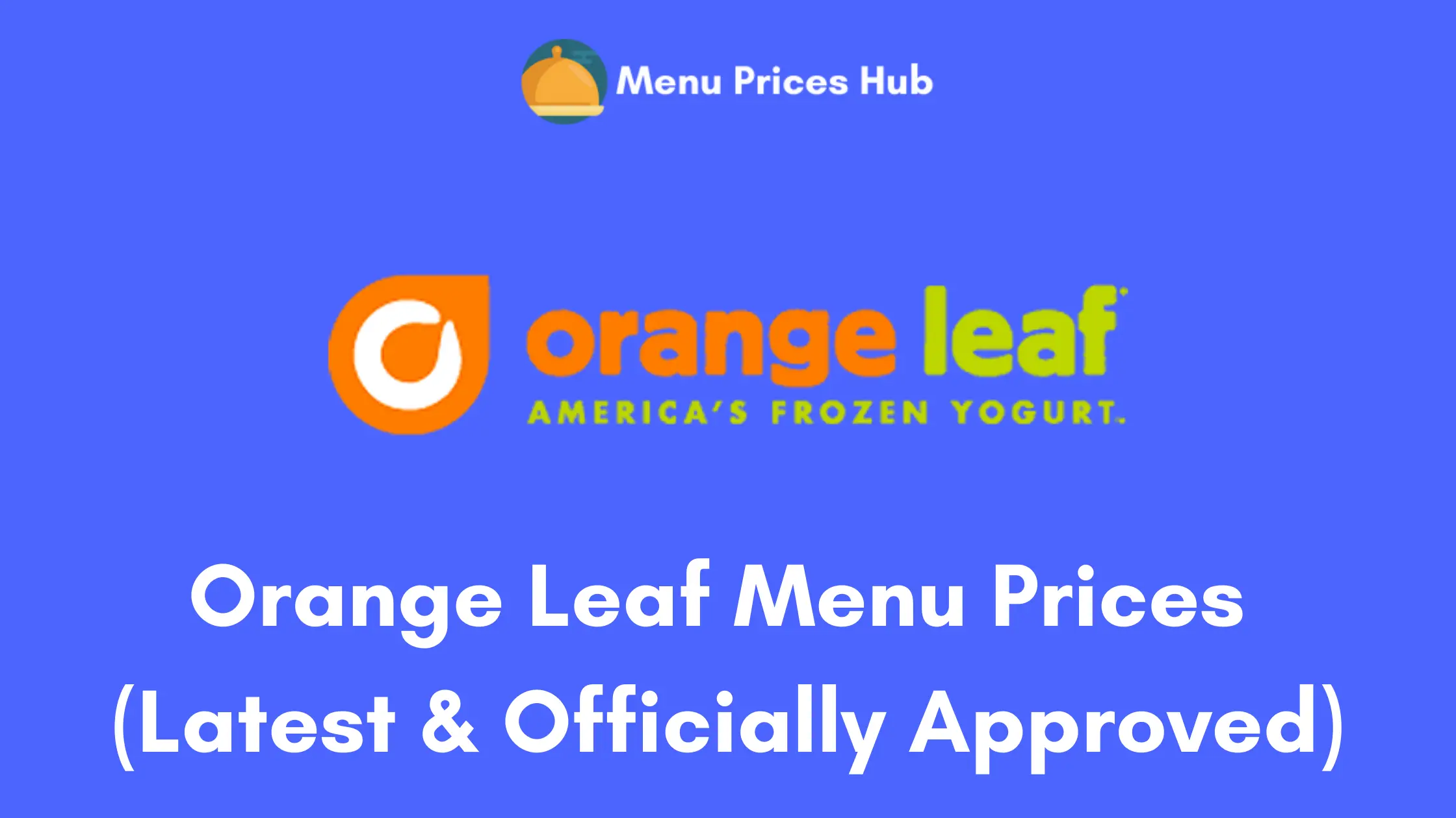 Orange Leaf Menu Prices