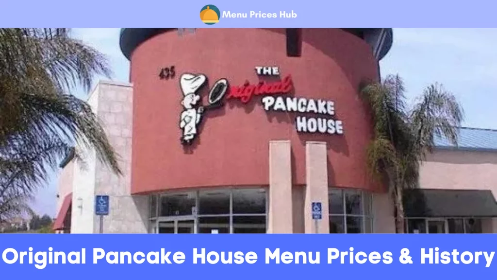 Original Pancake House Menu Prices History