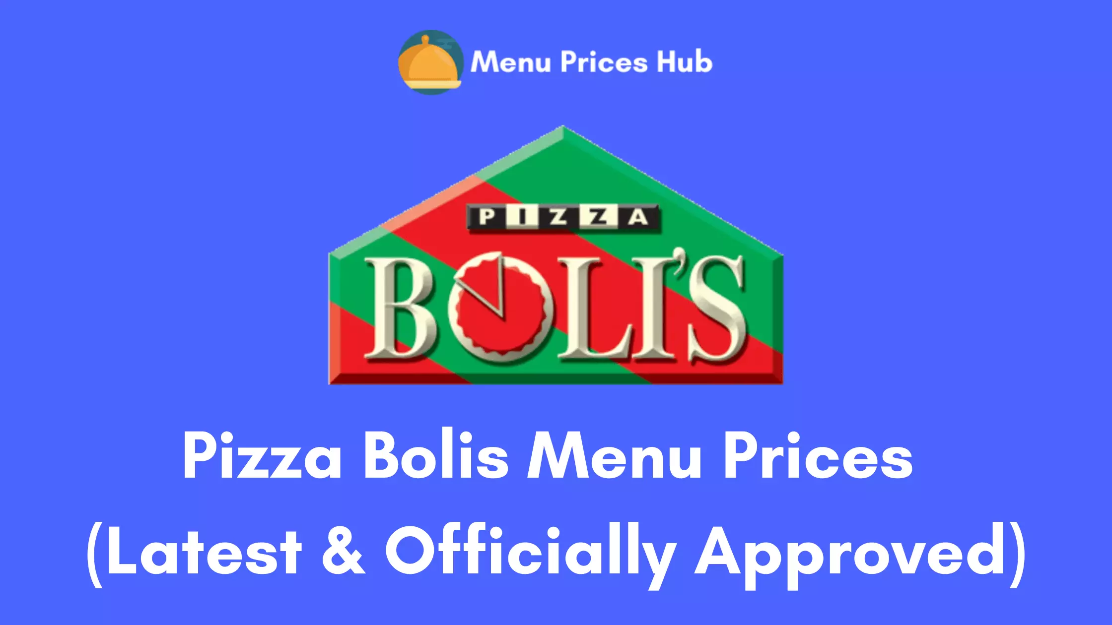 Pizza Bolis Menu Prices