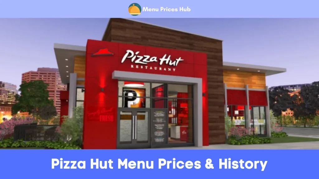 Pizza Hut Menu Prices History