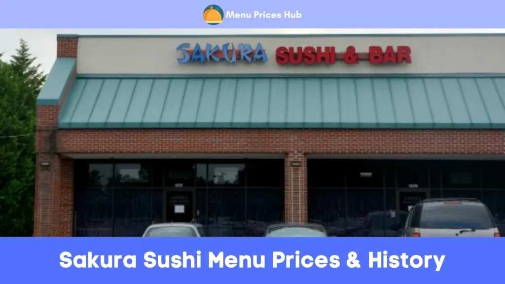 Sakura Sushi Menu Prices History
