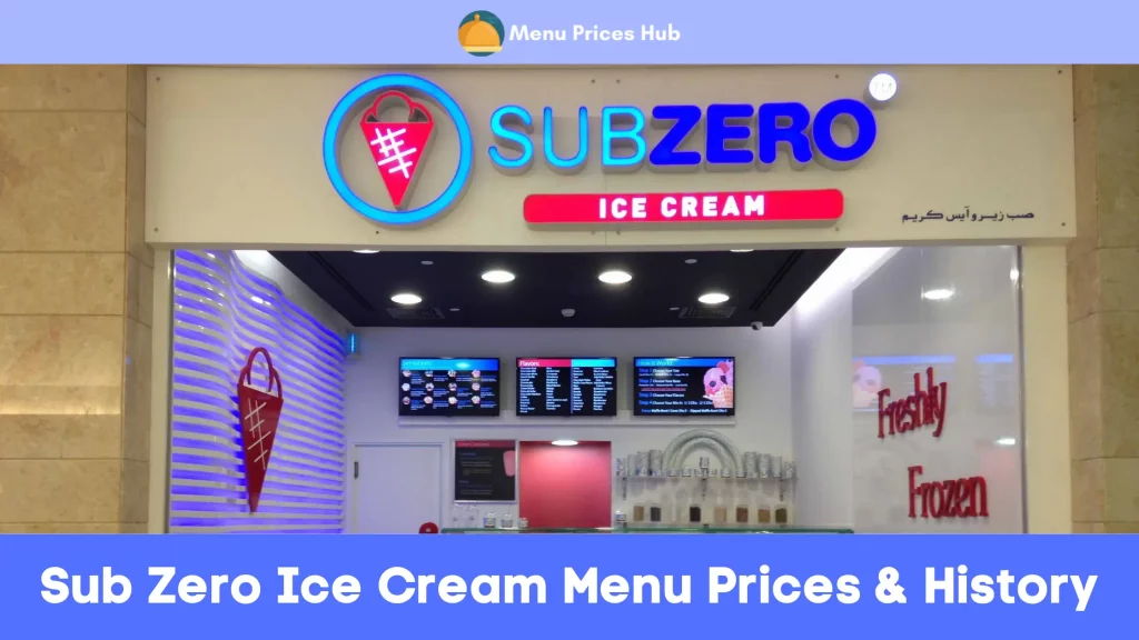 Sub Zero Ice Cream Menu Prices History