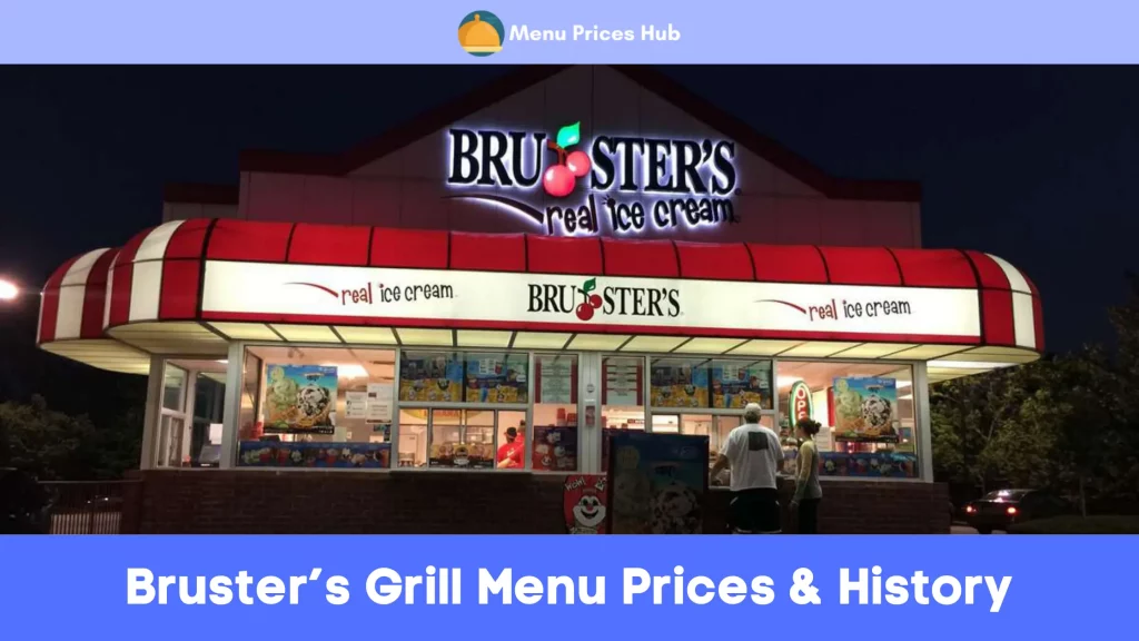 Bruster’s Grill Menu Prices History