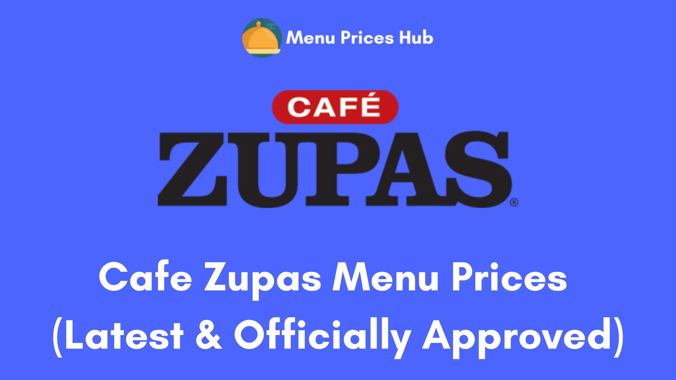 Cafe Zupas Menu Prices