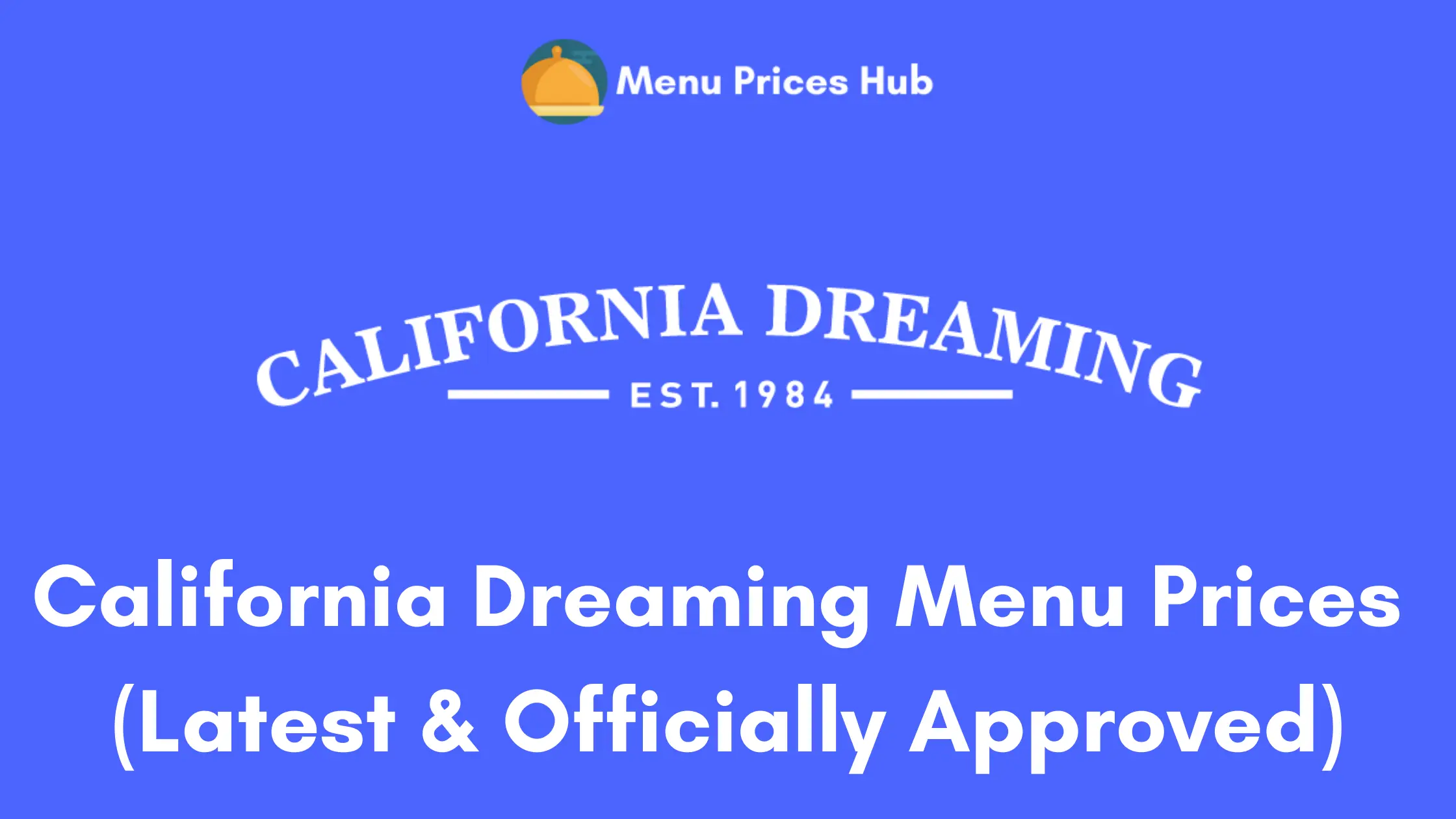 California Dreaming Menu Prices