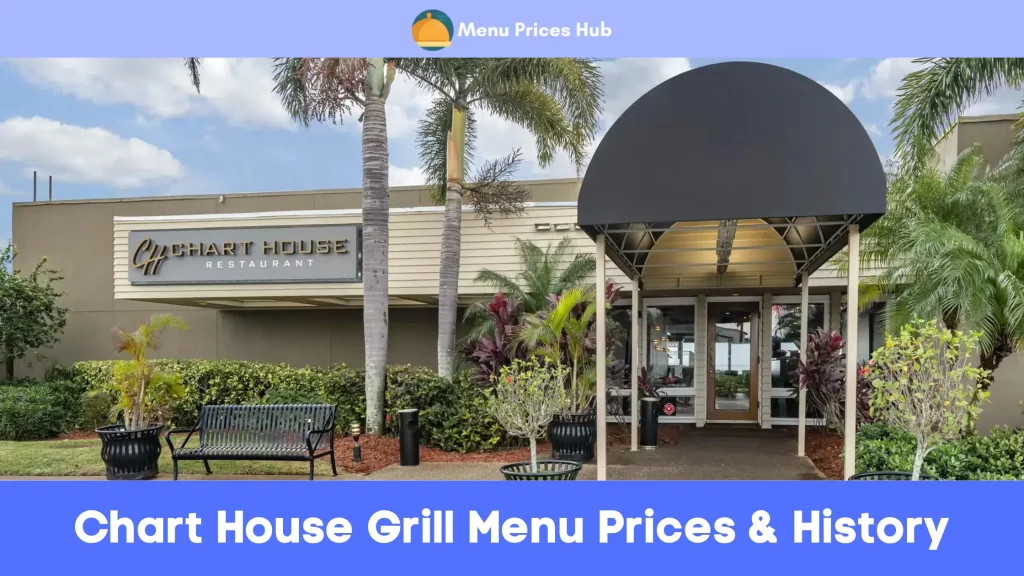 Chart House Grill Menu Prices History