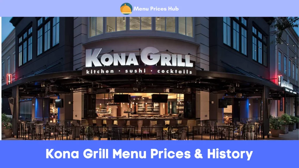 Kona Grill Menu Prices History