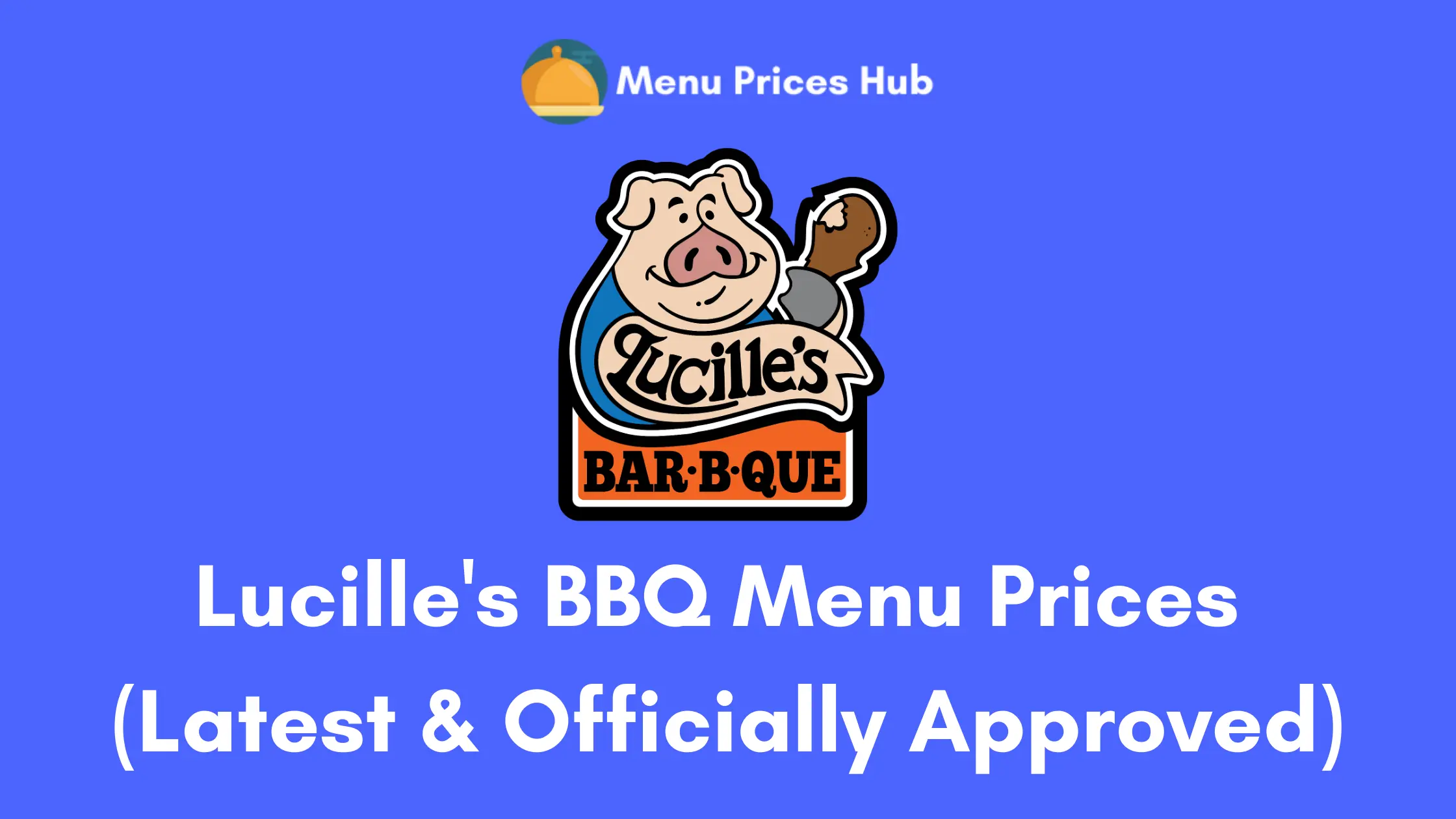 Lucille’s BBQ Menu Prices