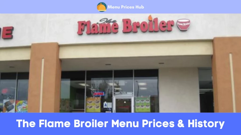 The Flame Broiler Menu Prices History