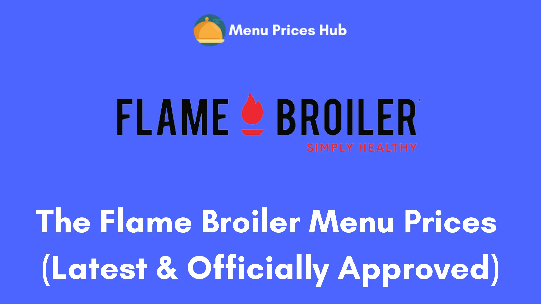 The Flame Broiler Menu Prices