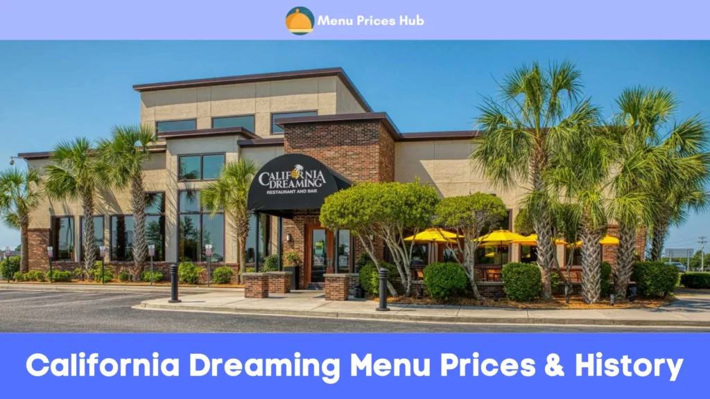 california dreaming menu prices history